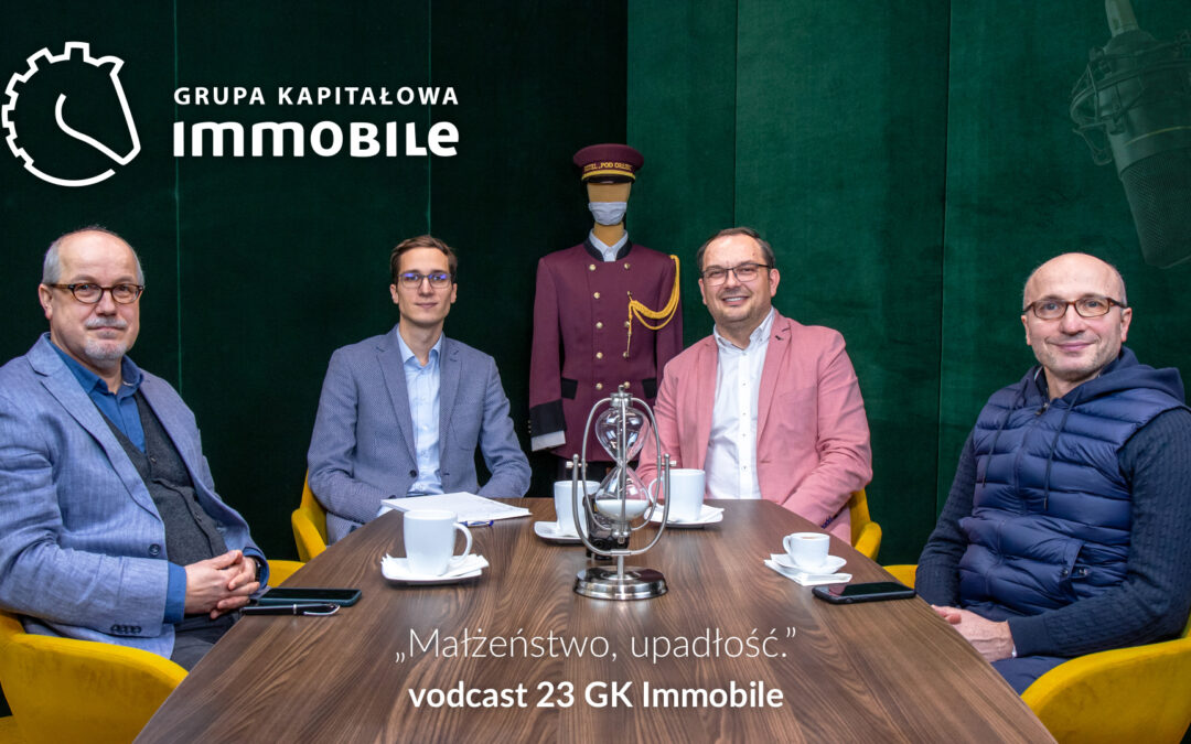 Małżeństwo, upadłość – cotygodniowy videodcast Grupy Kapitałowej IMMOBILE